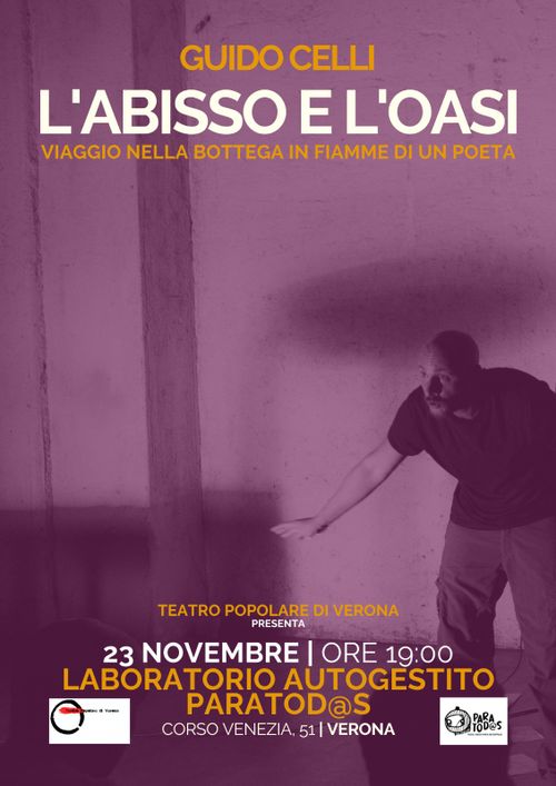 L'ABISSO E L'OASI - Viaggio nella bottega in fiamme di un poeta, Performance per voce sola di Guido Celli