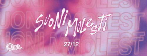 Suoni Foresti presenta: SUONI MOLESTI pt. 3