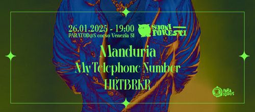 SUONI FORESTI presenta MY TELEPHONE NUMBER + MANDURIA + HRTBRKR live al Paratod@s
