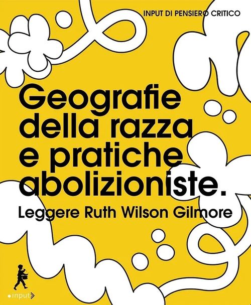 Che fare?Il rovello politico di Ruth W. Gilmore