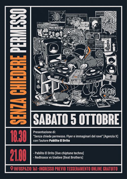 Presentazione di "Senza chiedere permesso. Flyer e immaginari del rave" w/ Pablito el Drito + live/dj set